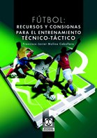 Fútbol : recursos y consignas para el entrenamiento técnico-táctico Leisure & Fun