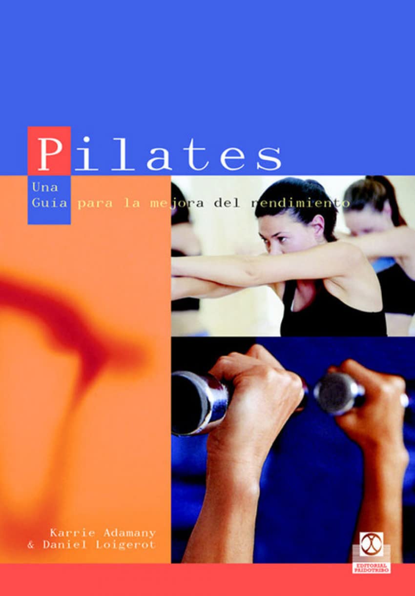 Pilates : una guía para la mejora del rendimiento Health, Nutrition & Fitness