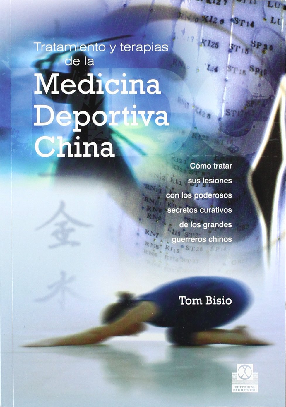 Tratamiento Y Terapias De La Medicina Deportiva China/ Treatment And Therapies Of The Chinese Medecine book