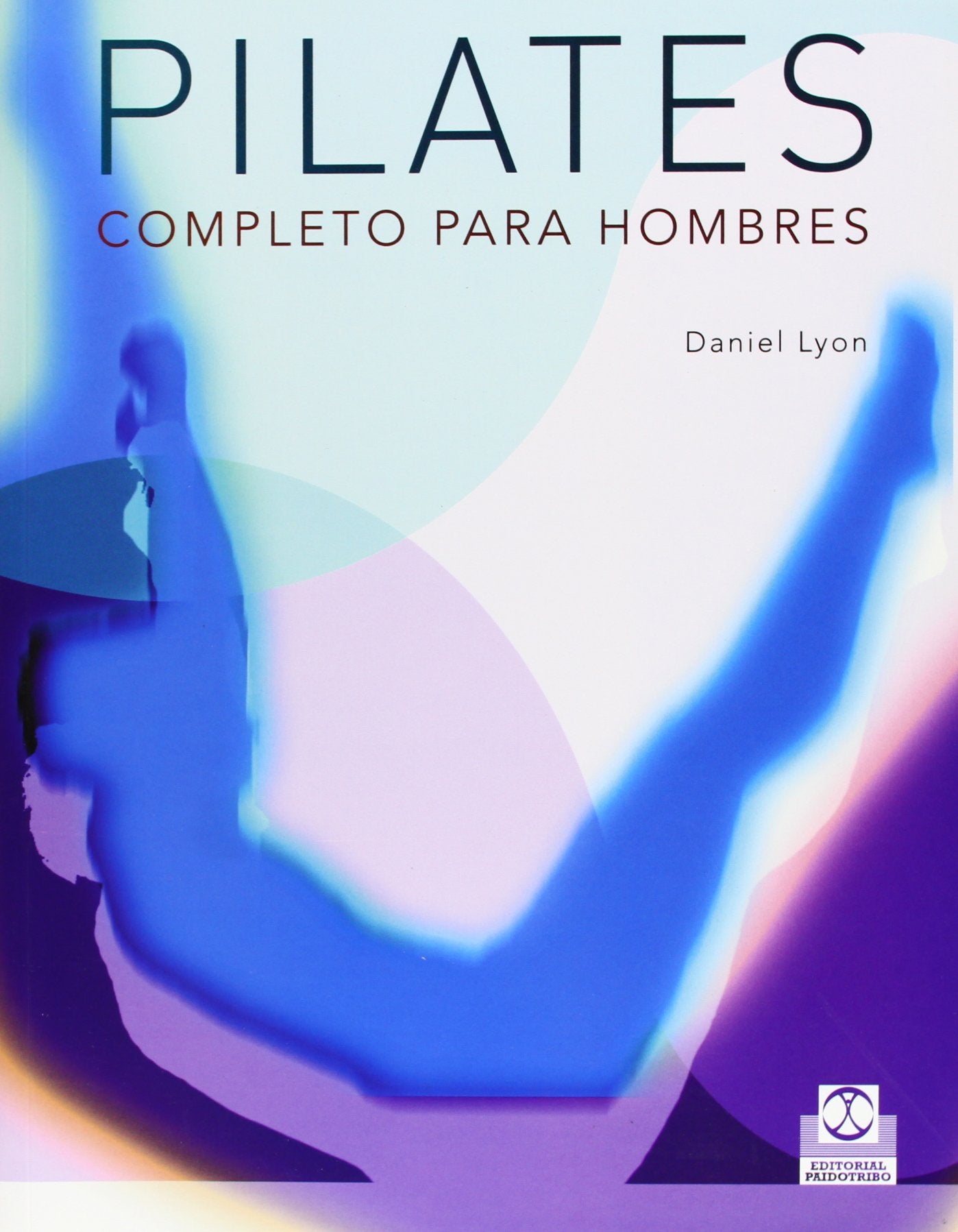 Pilates completo para hombres/ Complete Pilates For Men book