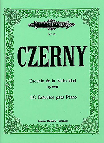 Escuela de la Velocidad Op.299: 40 Estudios para Piano Arts & Music