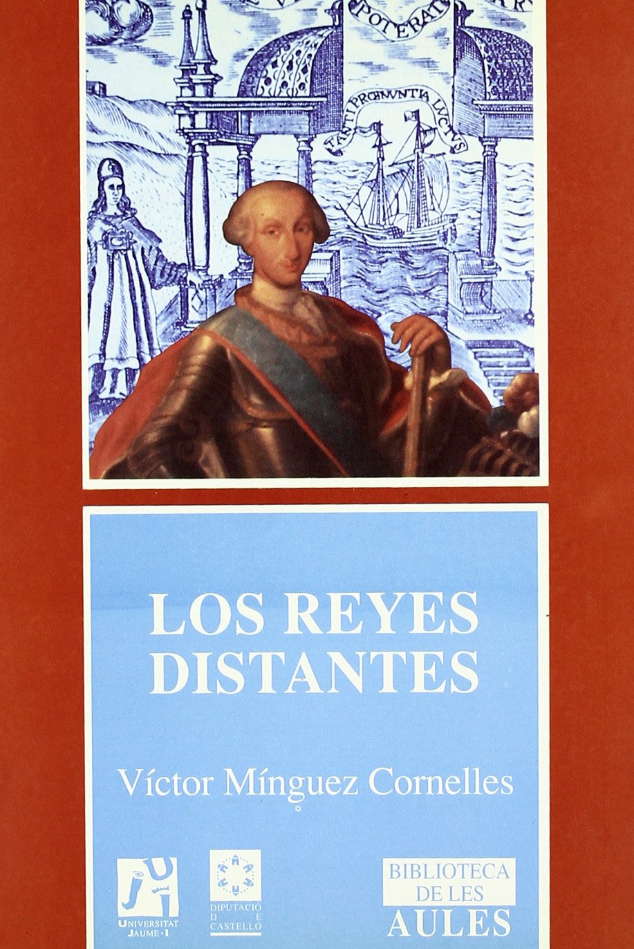 Mínguez Cornelles, V: Reyes distantes : imágenes del poder e Social Sciences