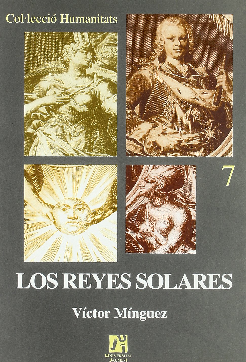 Los reyes solares / The Solar kings: Iconografia Astral Del La Monarquia Hispanica book