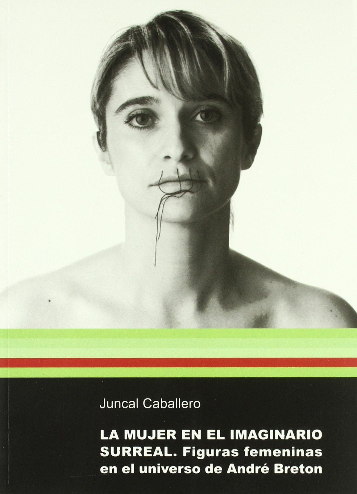 La mujer en el imaginario surreal : figuras femeninas en el universo de André Breton Books
