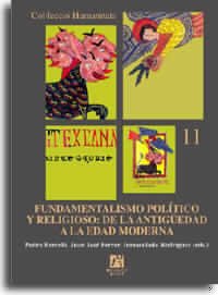 Fundamentalismo político y religioso : de la antigüedad a la edad moderna book