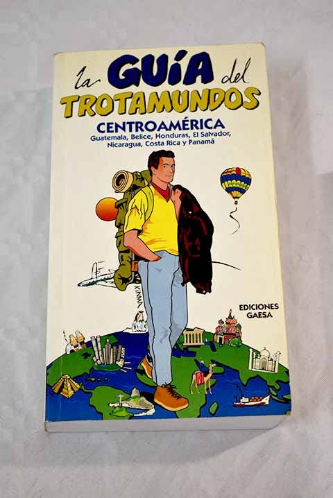 Centroamerica trotamundos guia Books