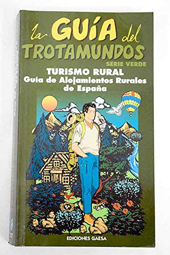 Turismo rural: guía de alojamientos rurales de España Books