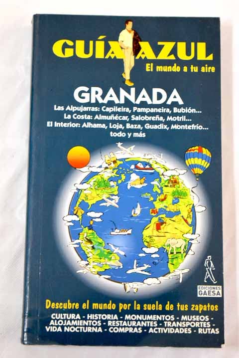 Granada: Las Alpujarras: Capileira, Pampaneira, Bubión.La Costa : Almuñecar, Salobreña, Motril. El interior : Alhama, Loja, Baza, Guadix, Montefrío. todo y más book