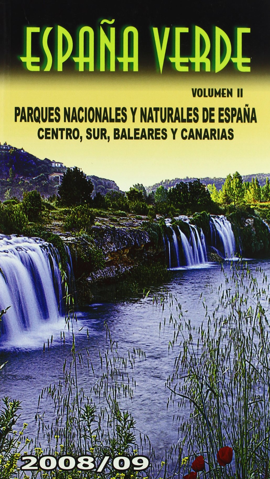 España verde : parques nacionales y naturales del centro y sur de España Leisure, Home & Garden