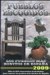 Pueblos escogidos 2009/ Select Village: Los Pueblos Mas Bonitos De Espana/ the Most Beautiful Villages in Spain book