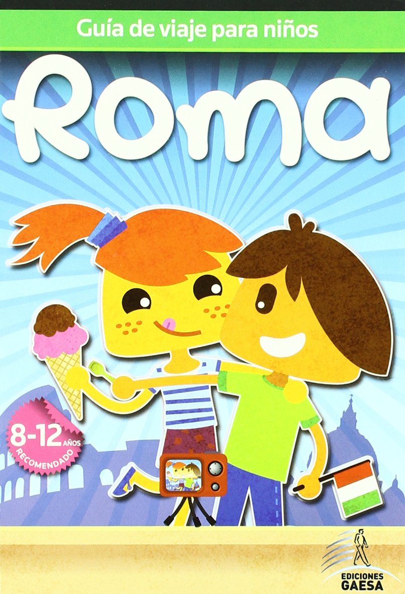 Guia de viajes para niños Roma / Rome Children's Travel Guides book