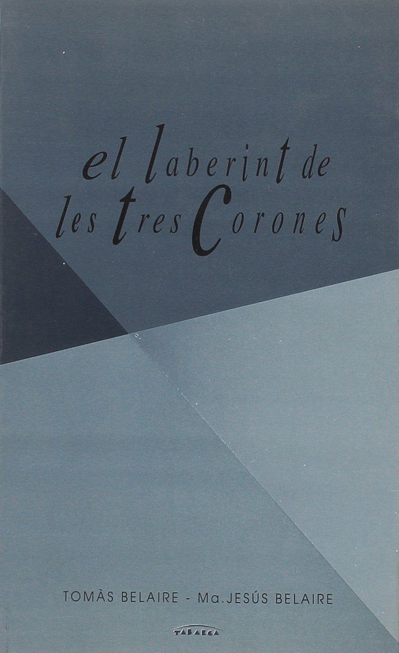 EL LABERINT DE LES TRES CORONES (Tabarca Narrativa) book
