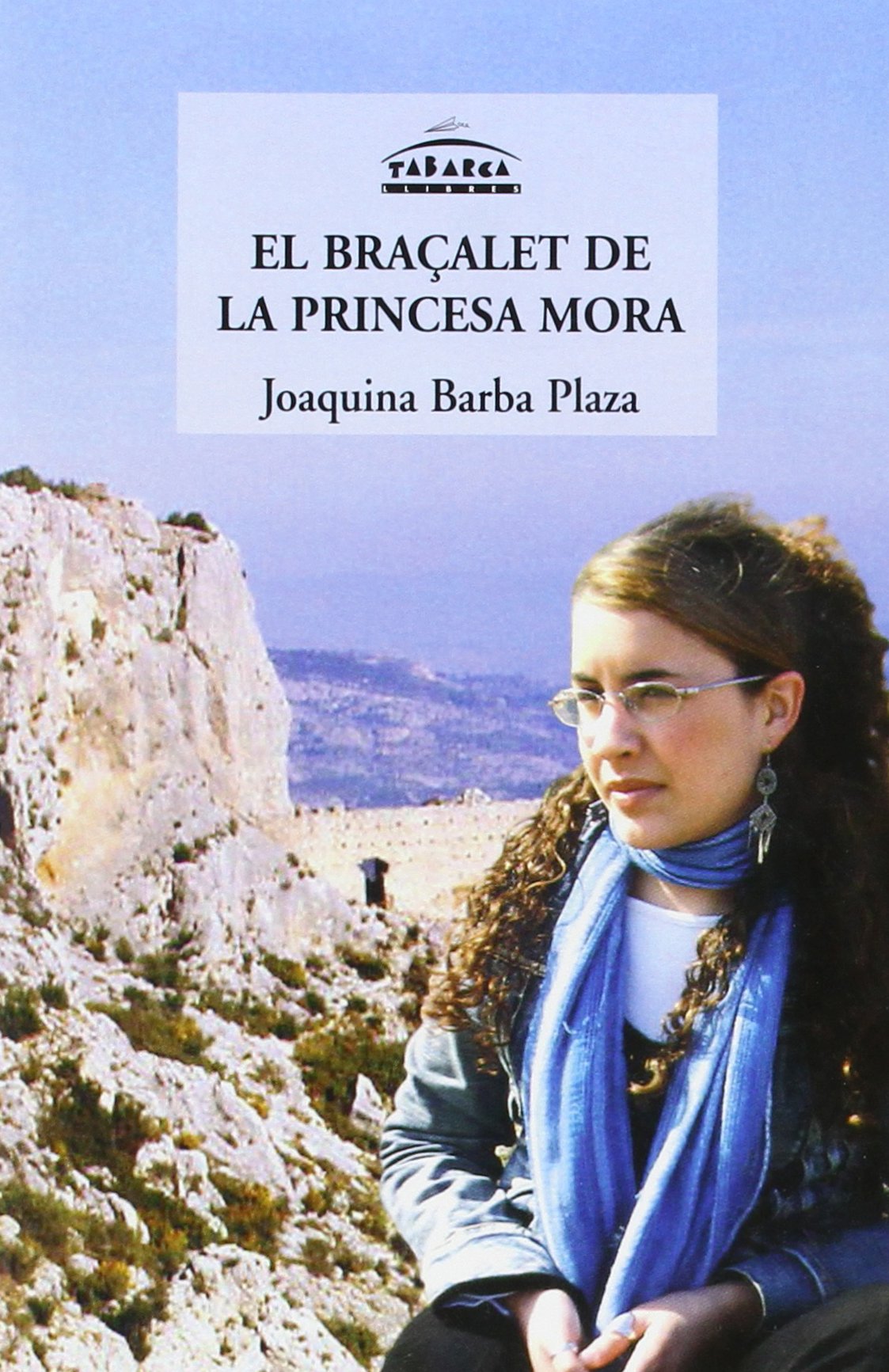 El braçalet de la princesa mora (Tabarca Juvenil, Band 16) Books