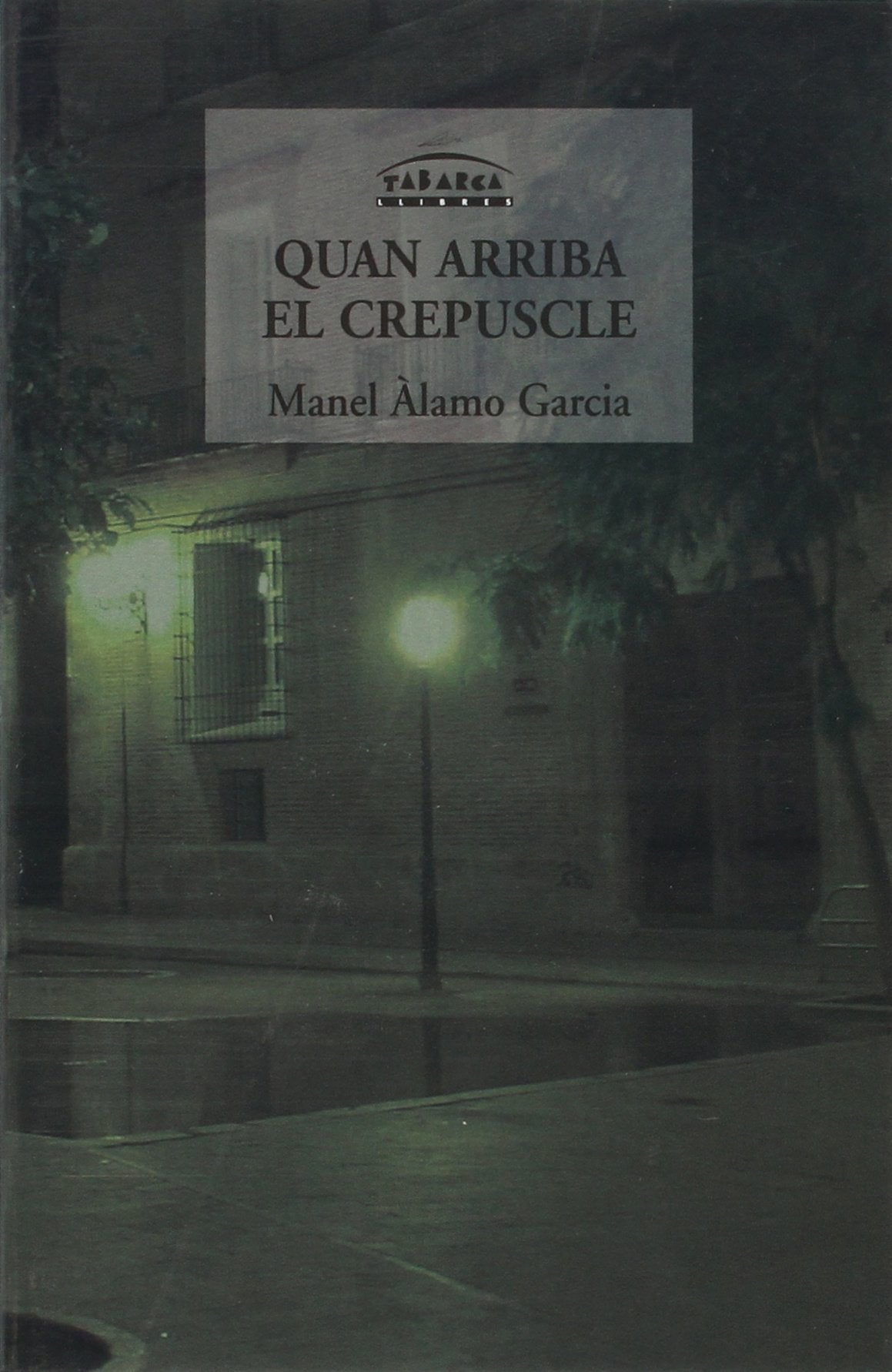 QUAN ARRIBA EL CREPUSCLE book