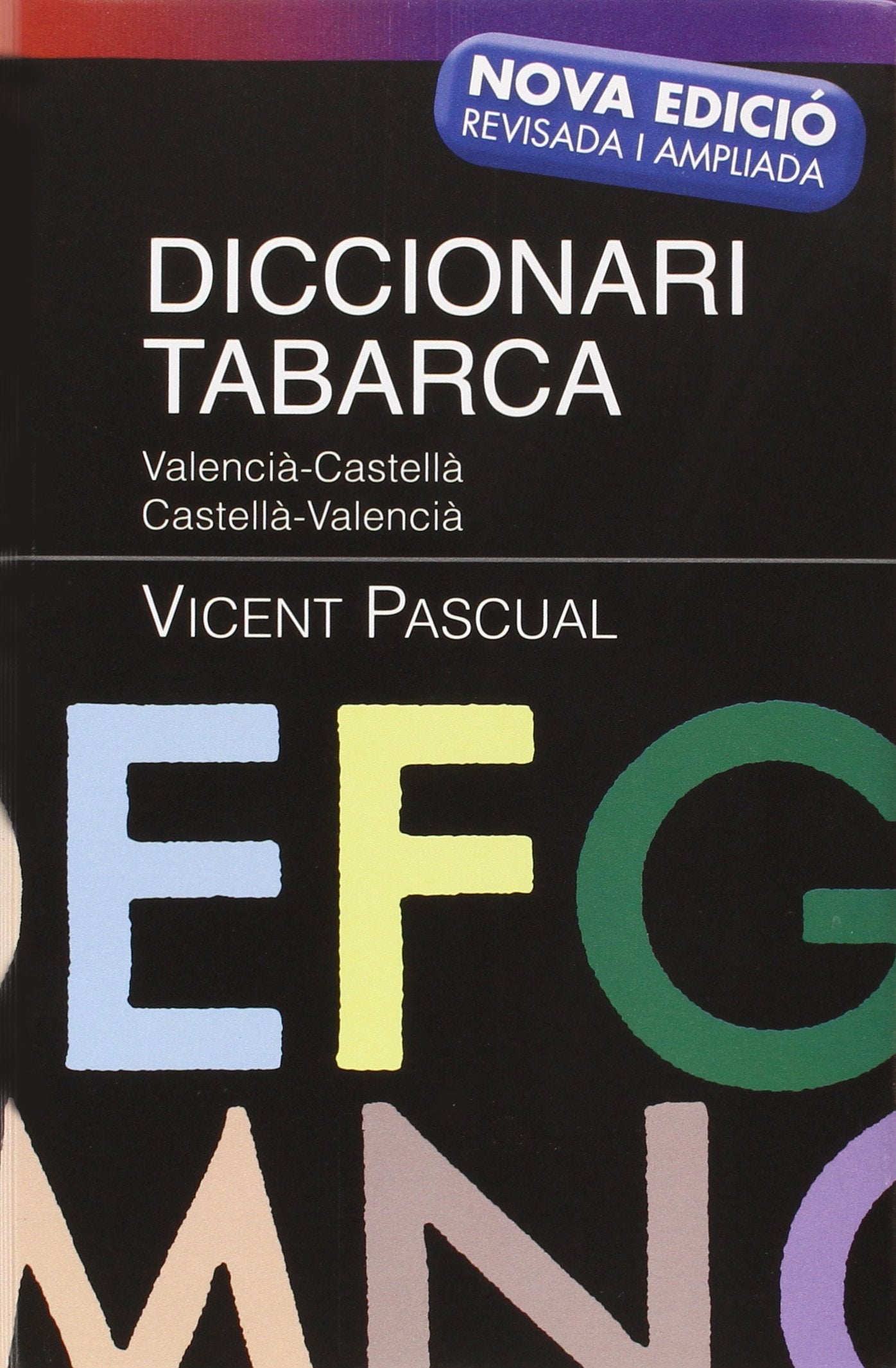 DICCIONARI TABARCA 2012: Valencià-Castellà Castellà-Valencià Books