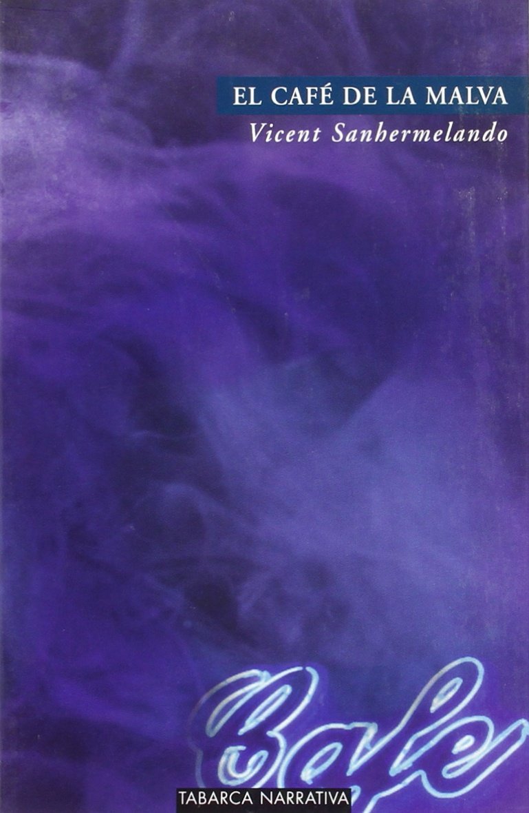 EL CAFÉ DE LA MALVA book