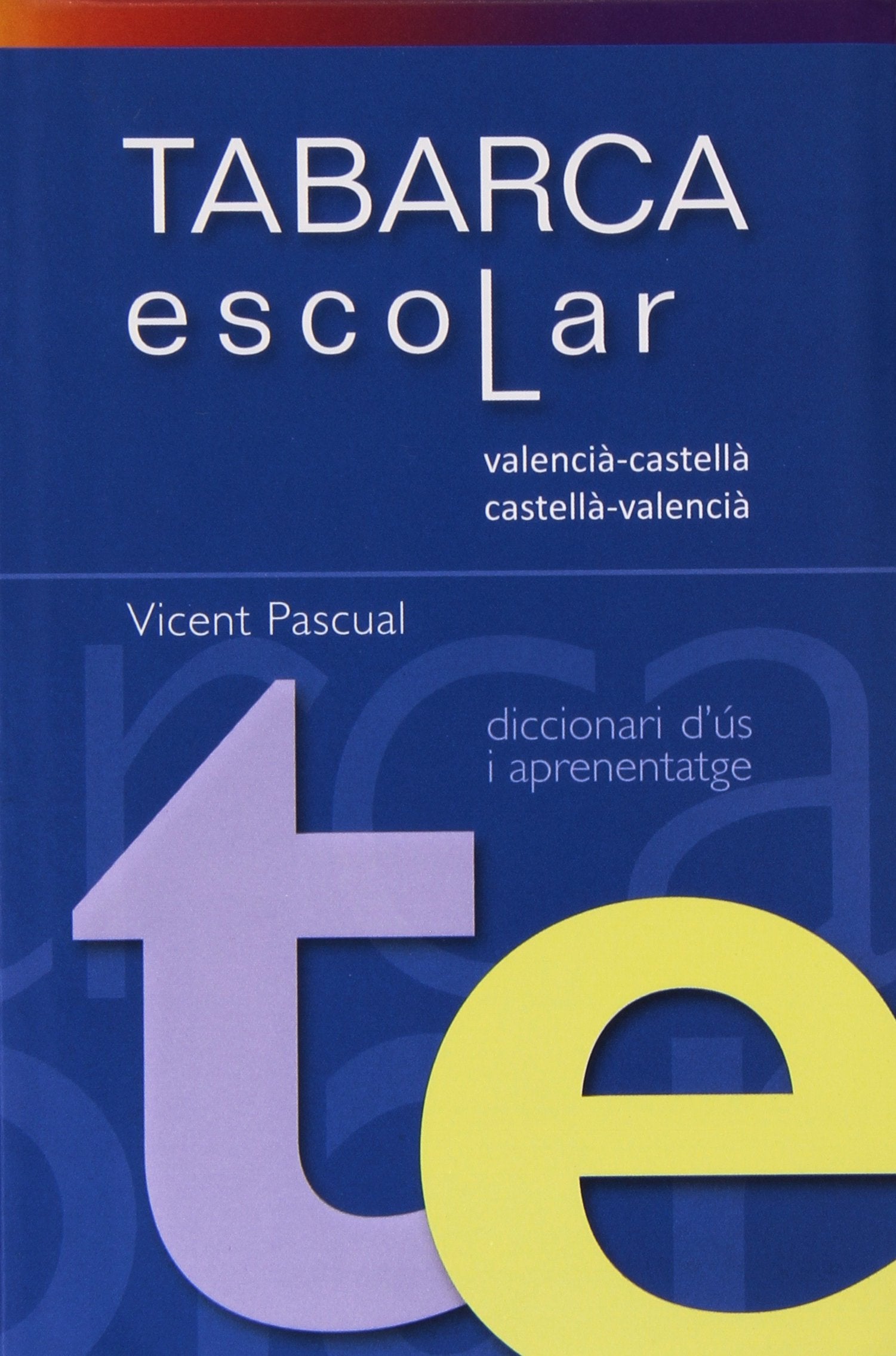 DICCIONARI TABARCA ESCOLAR Valenci-Castella/Cast.Valenc. book