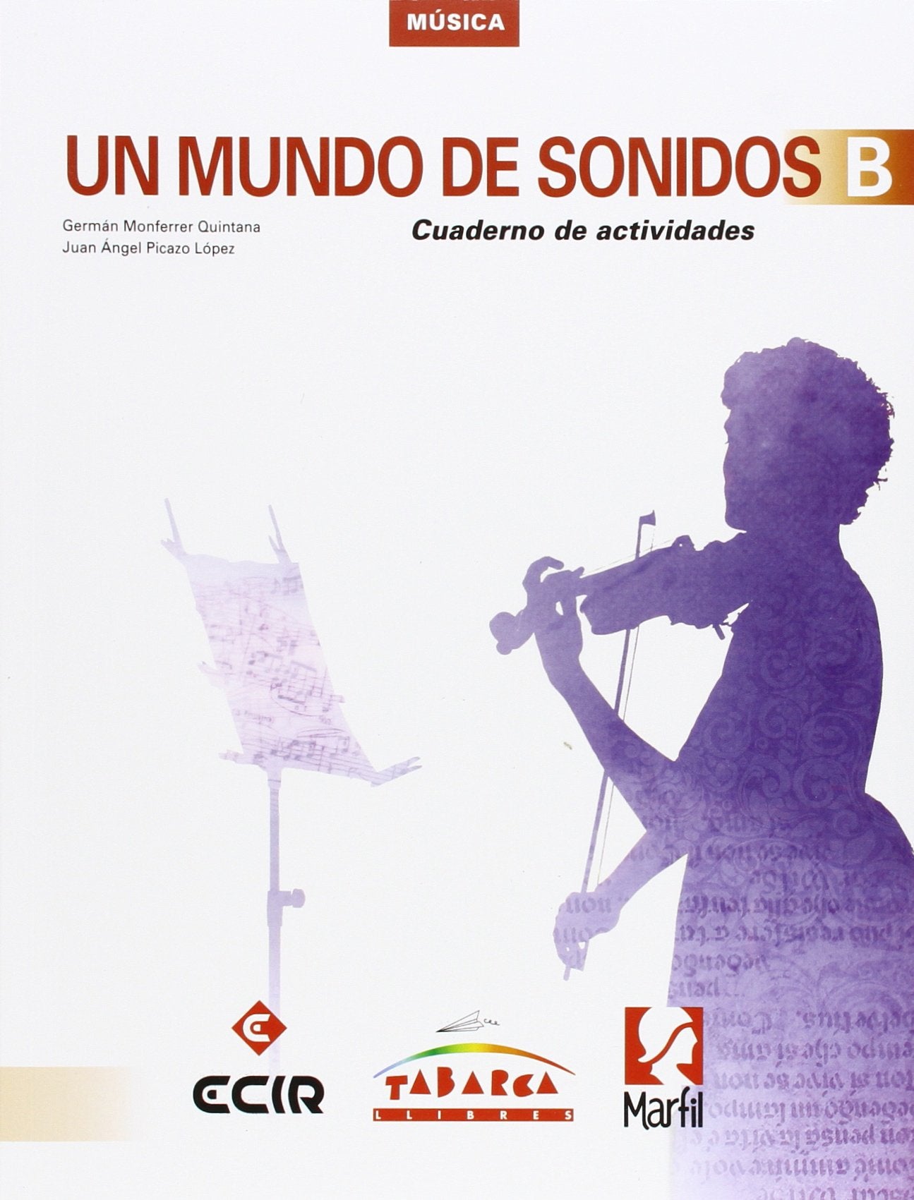 Un Mundo De Sonidos B Cuaderno book