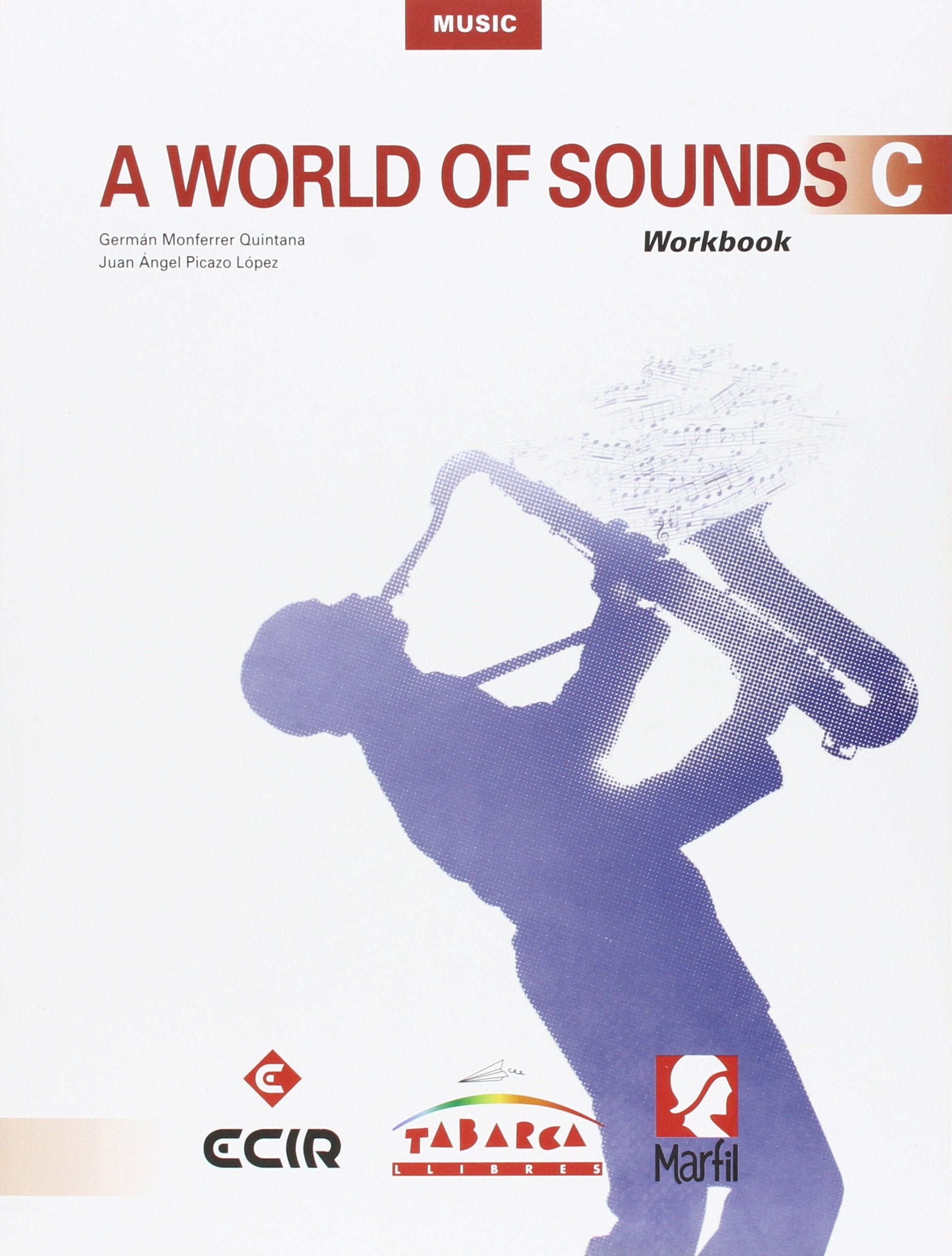 A World Of Sounds C Workbook: A World Of Sounds C Workbook book