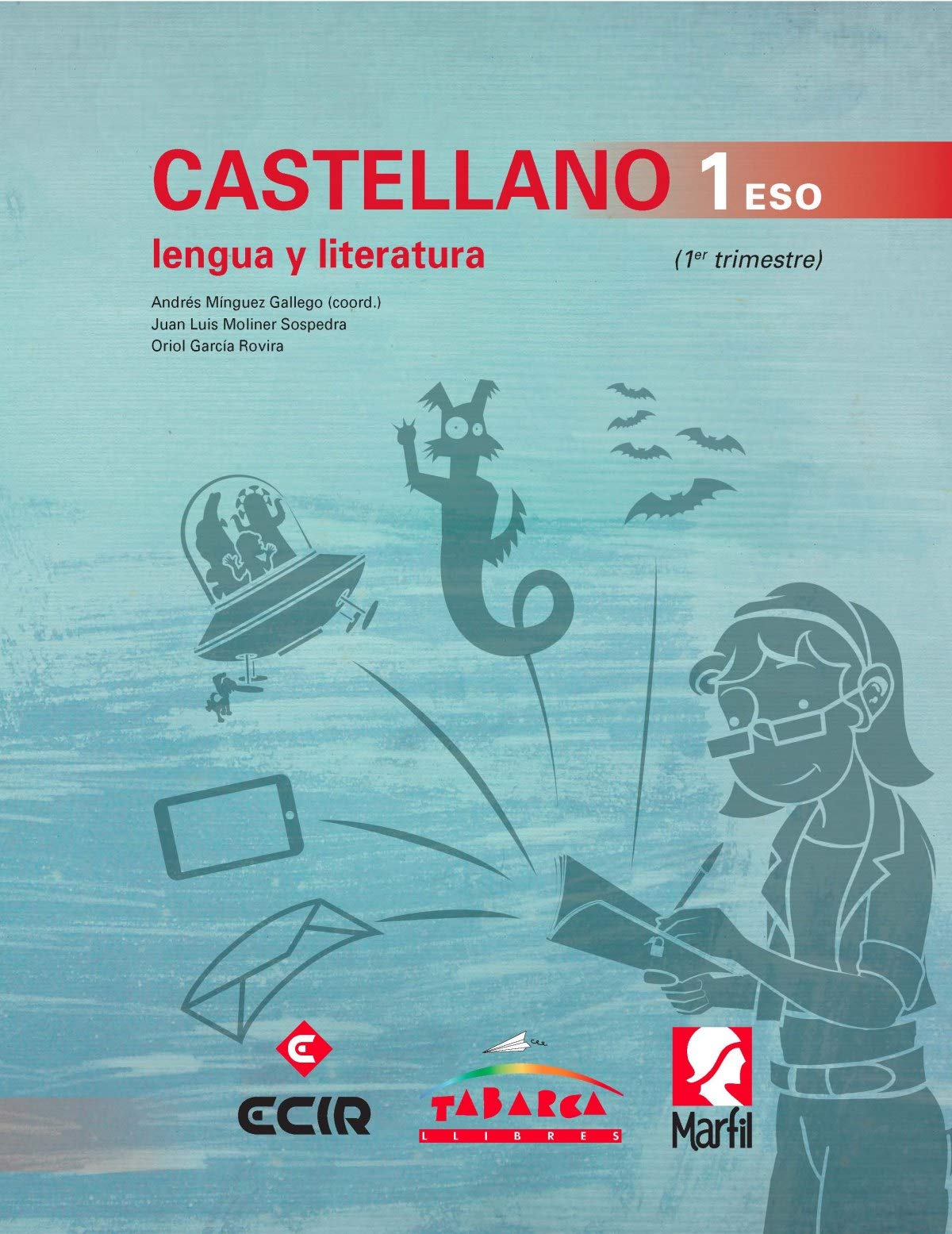 CASTELLANO, LENGUA Y LITERATURA 1 ESO book