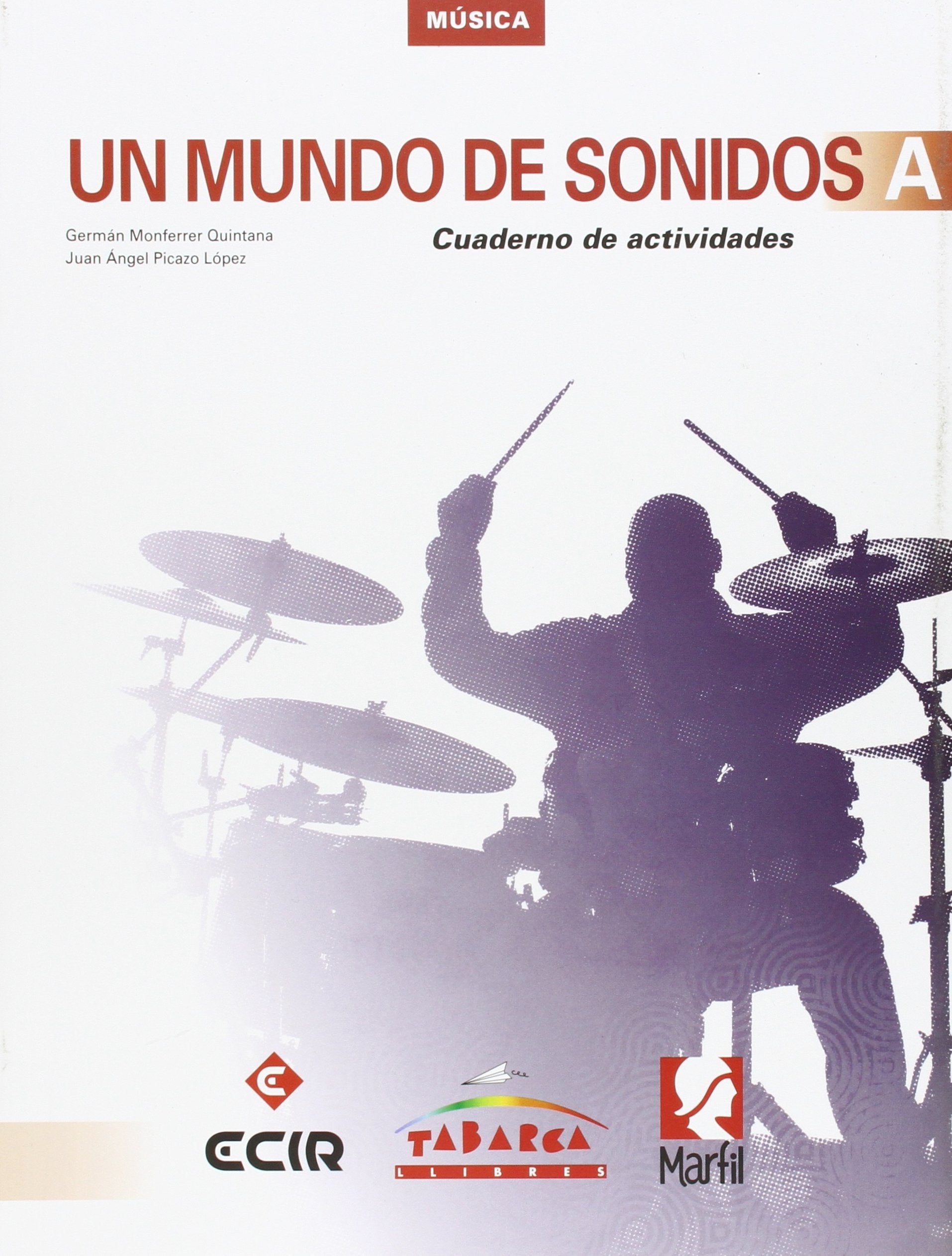 Un mundo de sonidos A, Música, 1º ESO : cuaderno Books