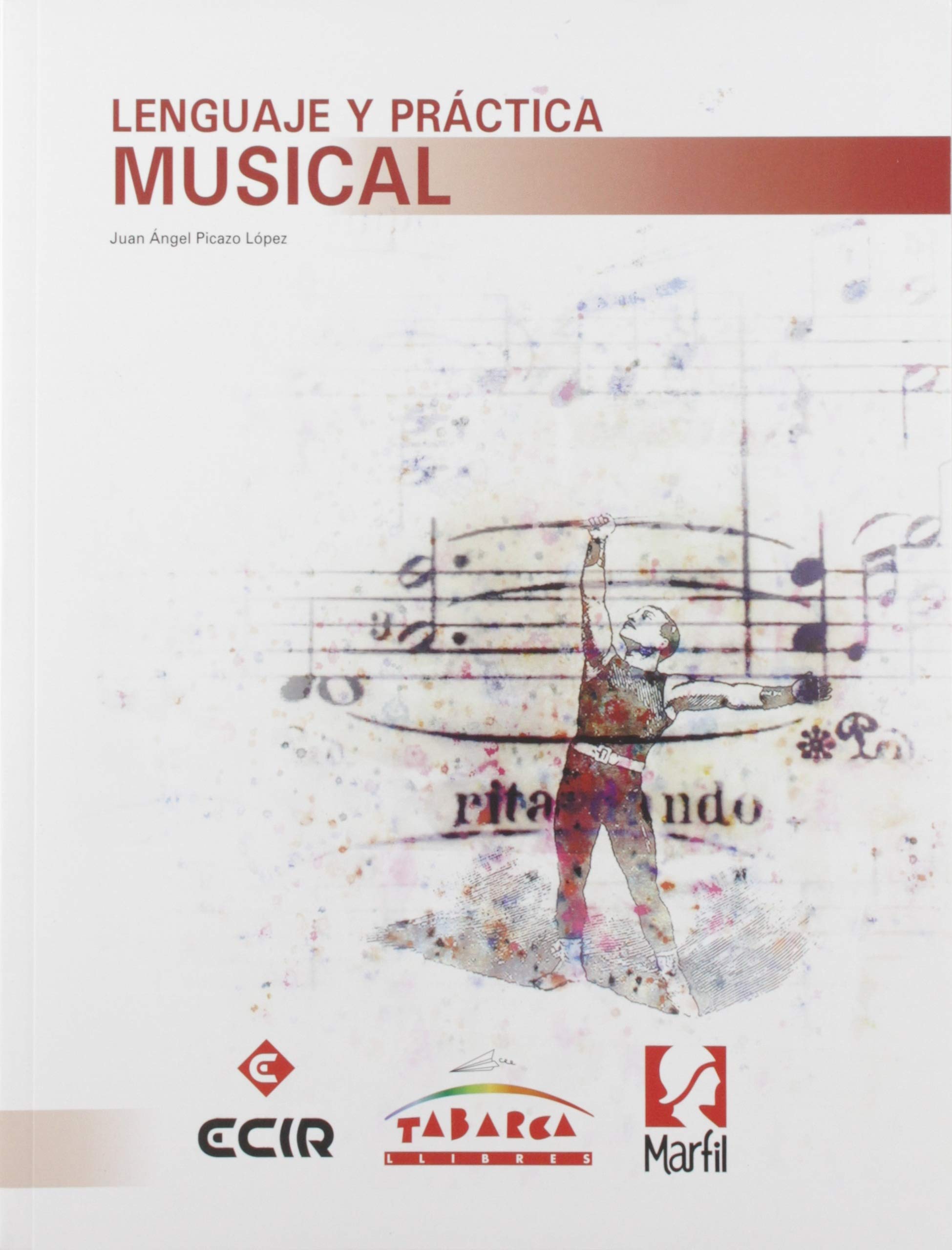 LENGUAJE Y PRÁCTICA MUSICAL book