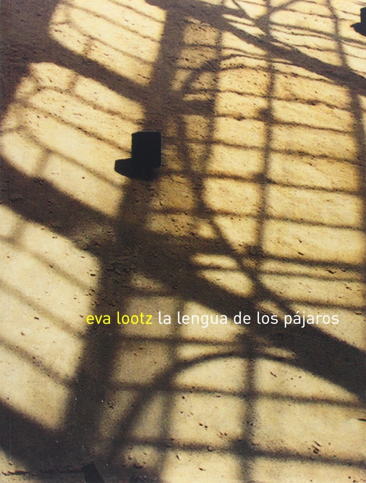 Lootz Eva - La Lengua De La Pajaros book