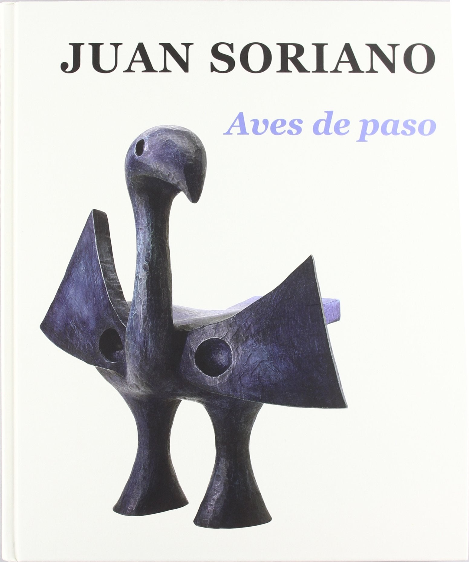 Juan Soriano: Aves De Paso book