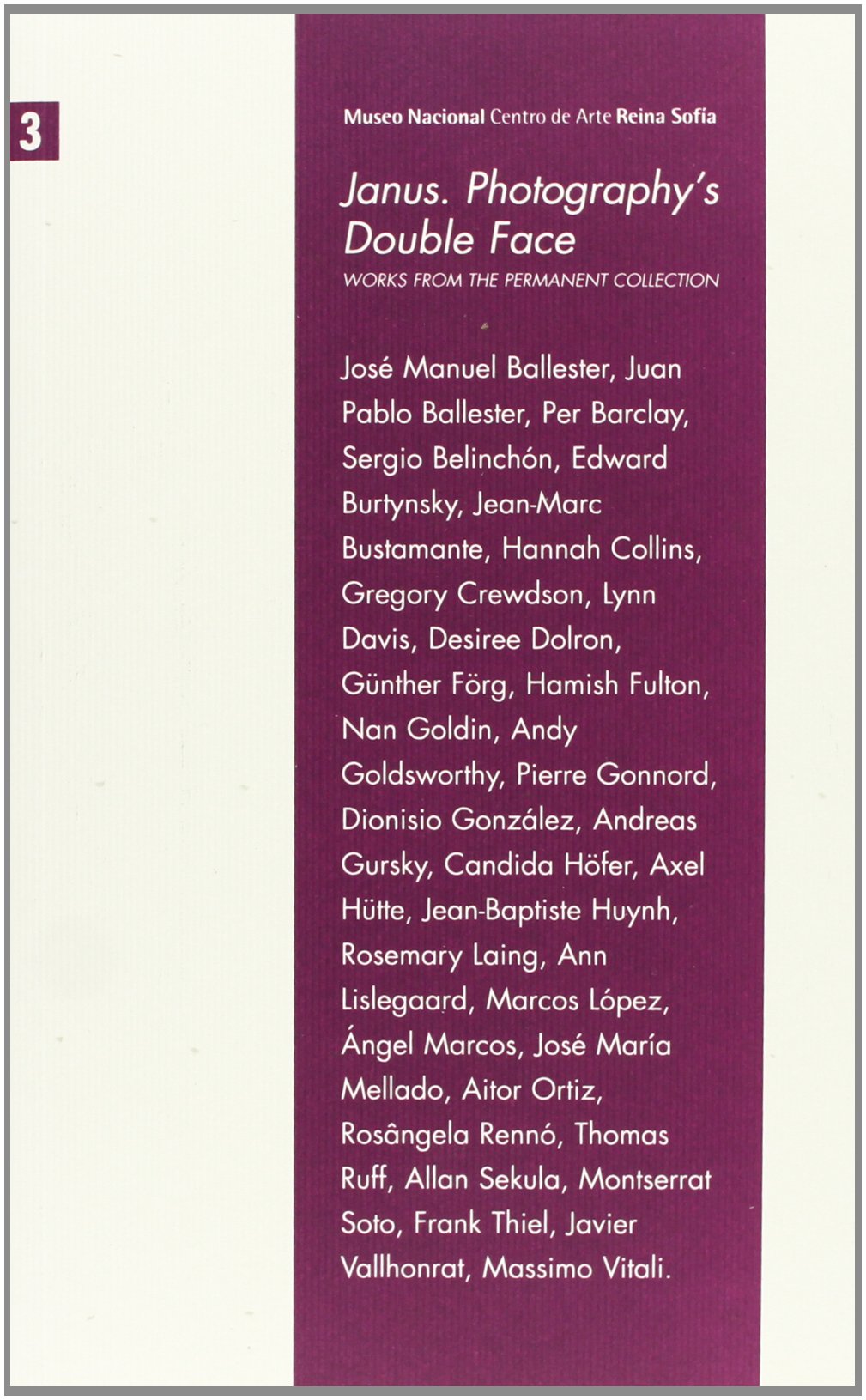 Janus. Photography's Double Face: Works from the Permanent Collection Social Sciences