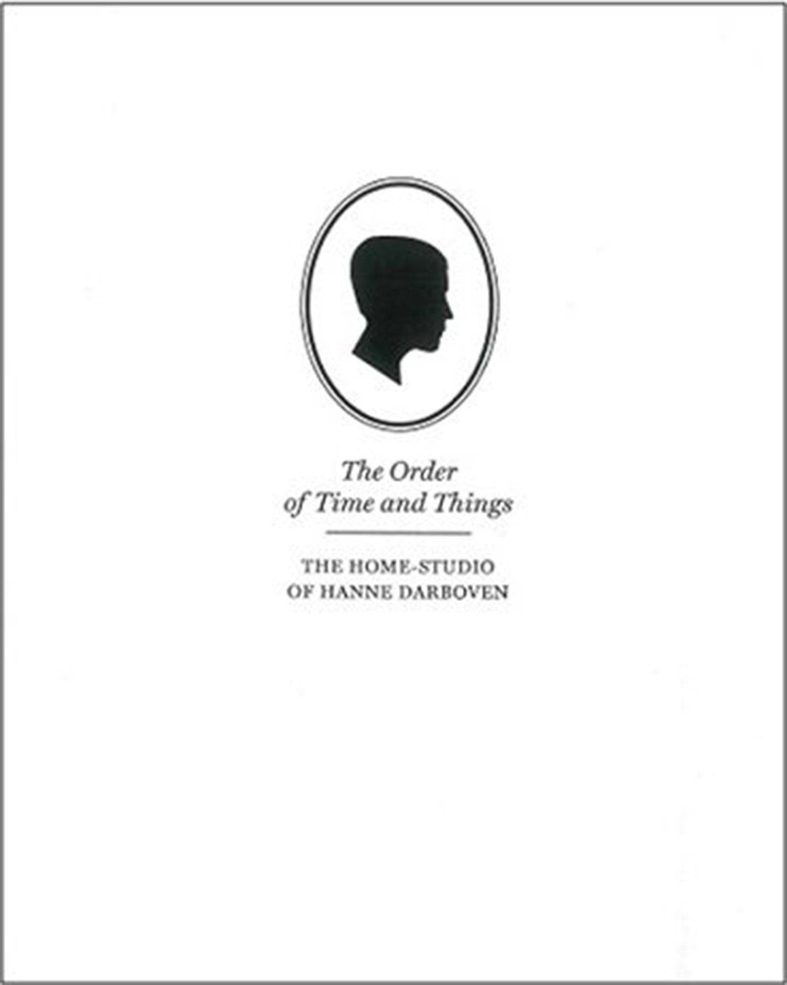 The order of time and things: the home-studio of Hanne Darboven book