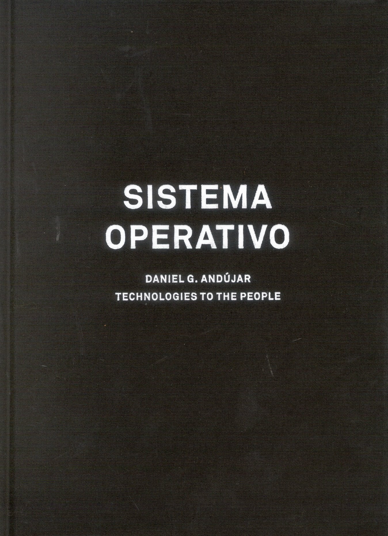 Sistema Operativo. Daniel G. Andújar: Technologies to the people book
