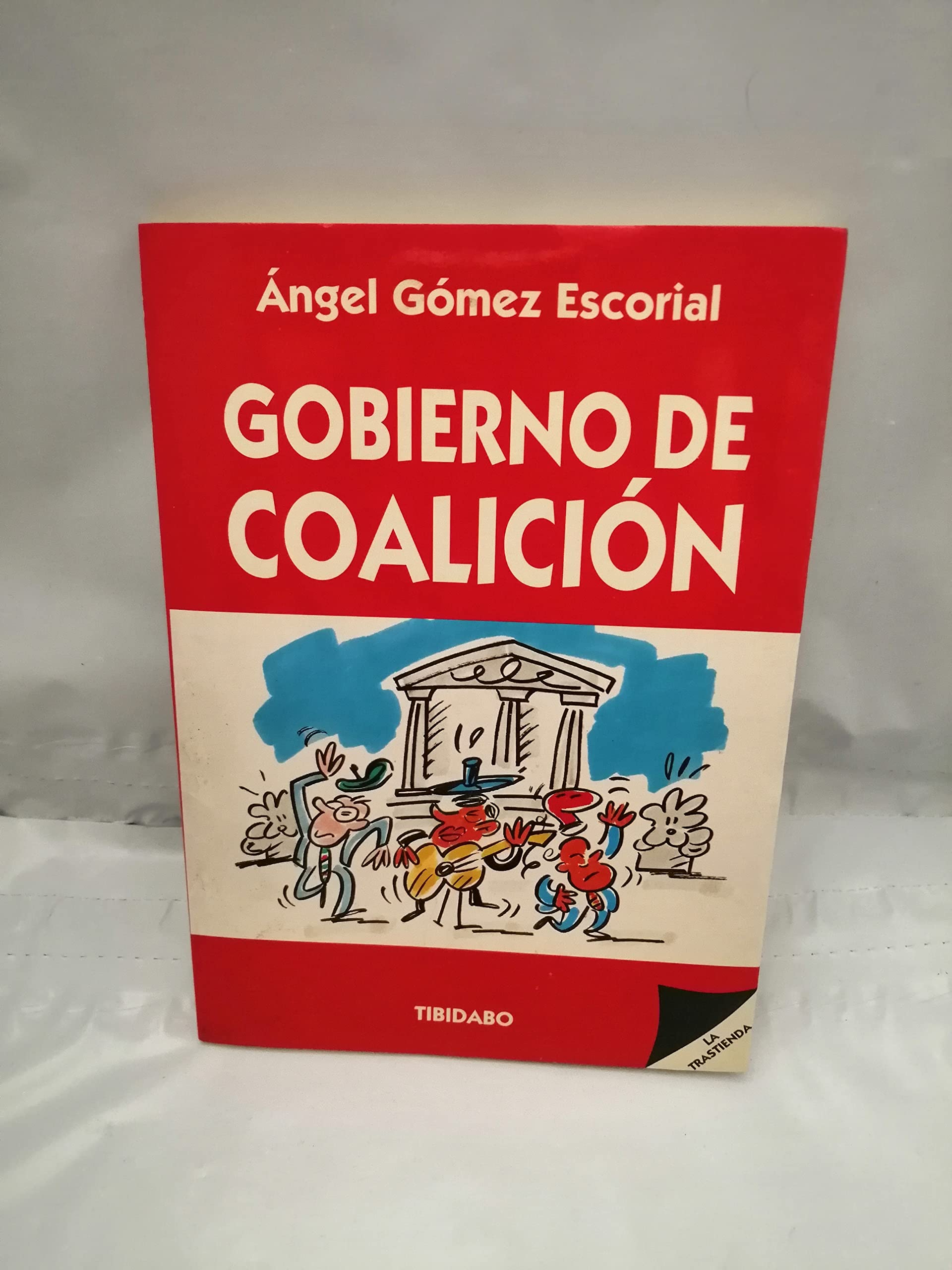 Gobierno de coalicion (Coleccion La Trastienda) book