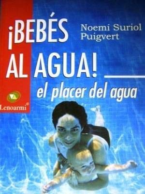 ¡Bebés al agua! el palcer del agua book