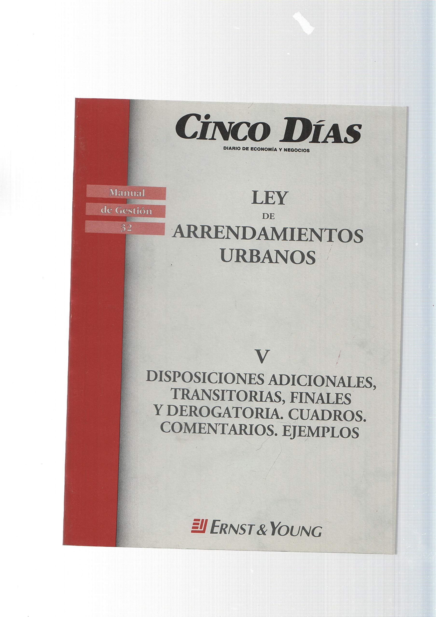 Manual de Gestion num. 32: Ley de Arrendamientos Urbanos, V .Disposiciones adicionales, transito- book