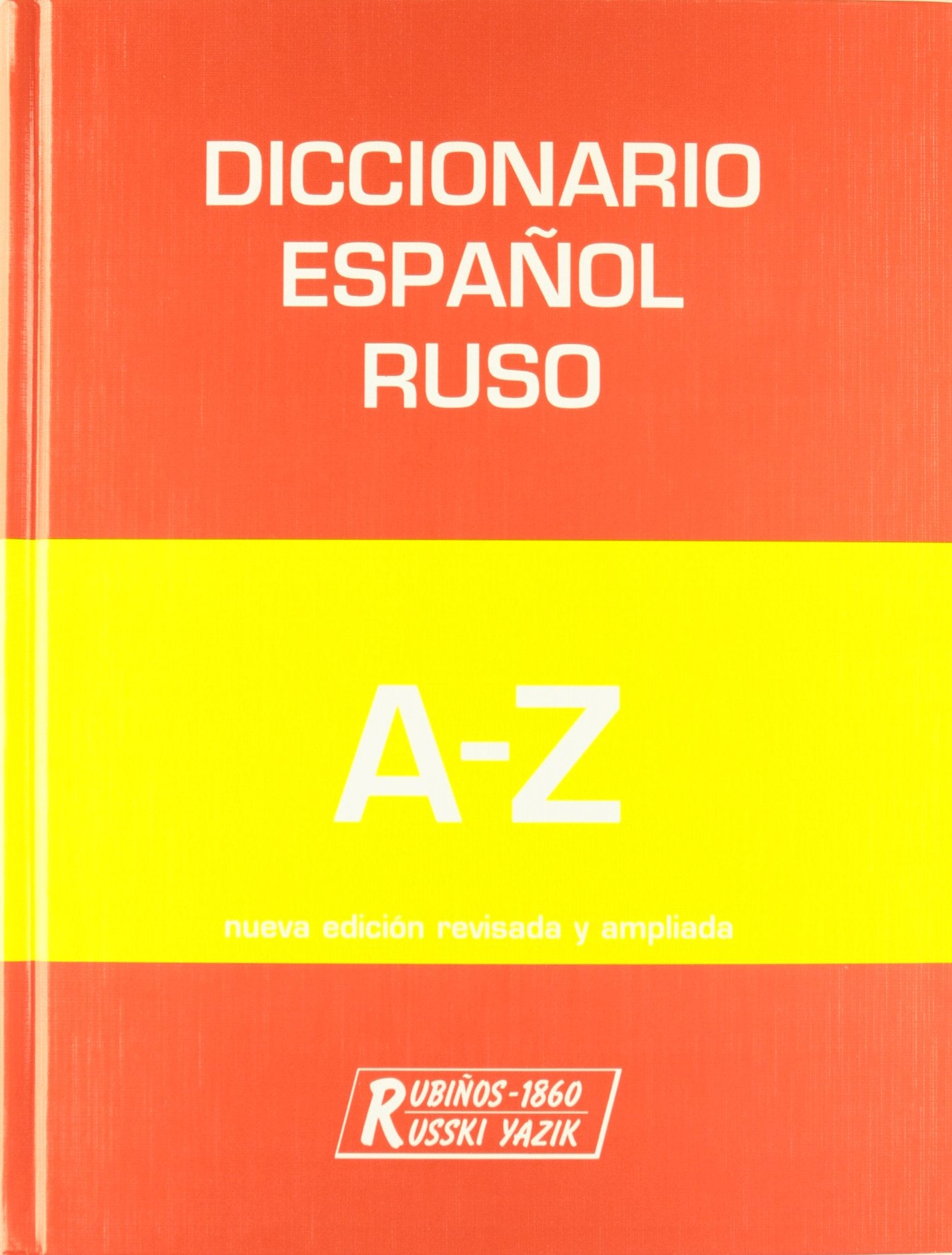 Diccionario Espanol-Ruso/ Spanish-Russian Dictionary: A-Z book