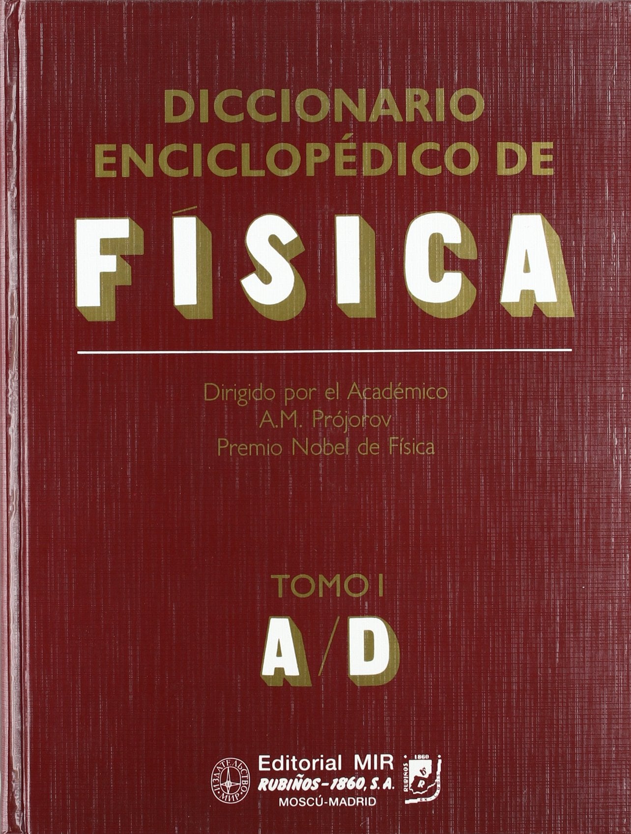 Diccionario Enciclopédico de Física.. Tomo I (Fondos Distribuidos) General education
