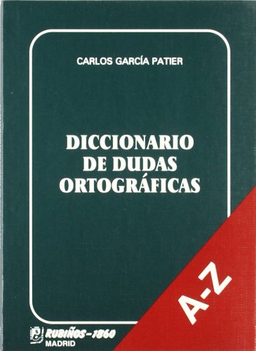 Diccionario de dudas ortograficas/ Dictionary of Doubtful Orthography: A-z book