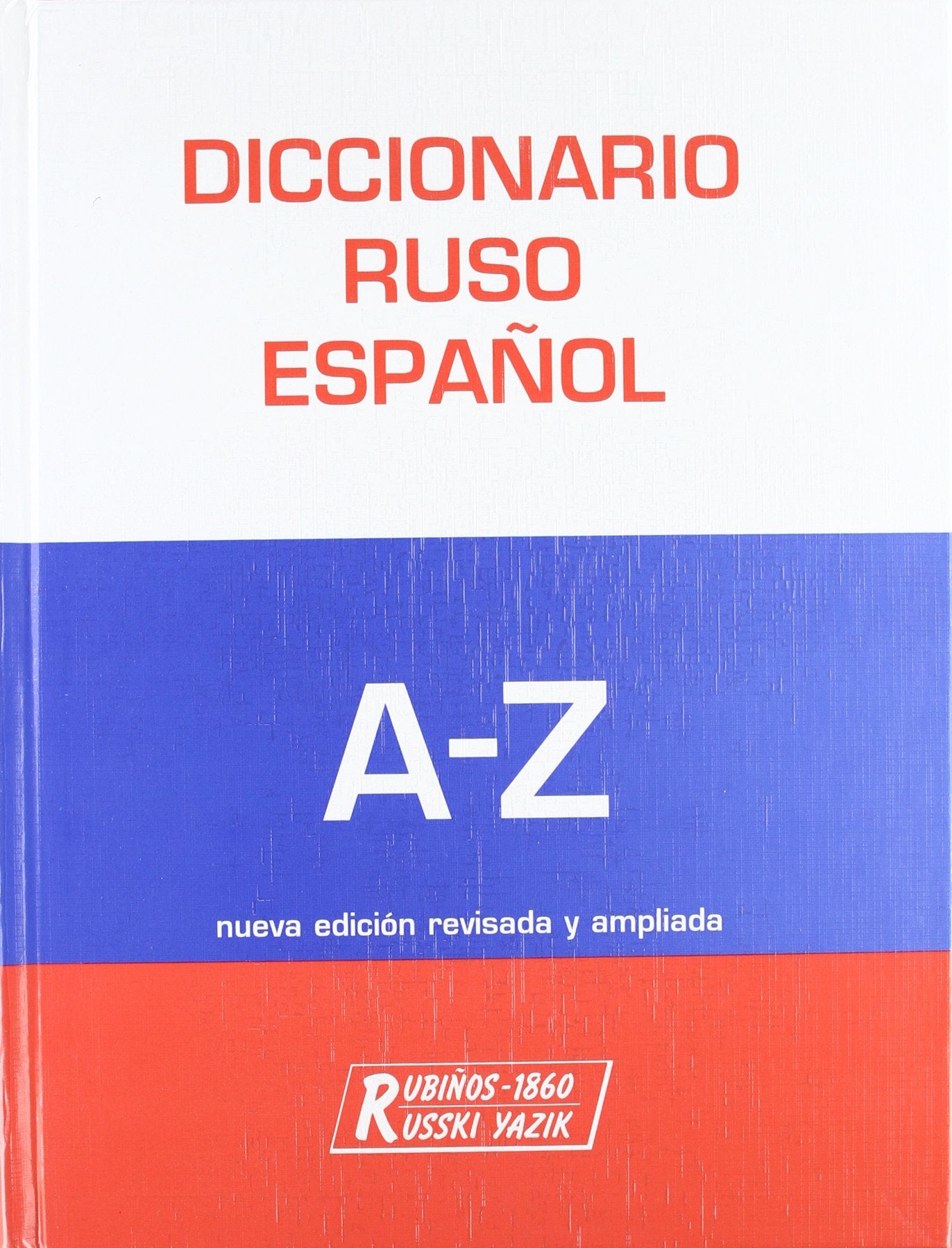Gran Diccionario Ruso-espanol/ Russian-Spanish Dictionary: A-Z book