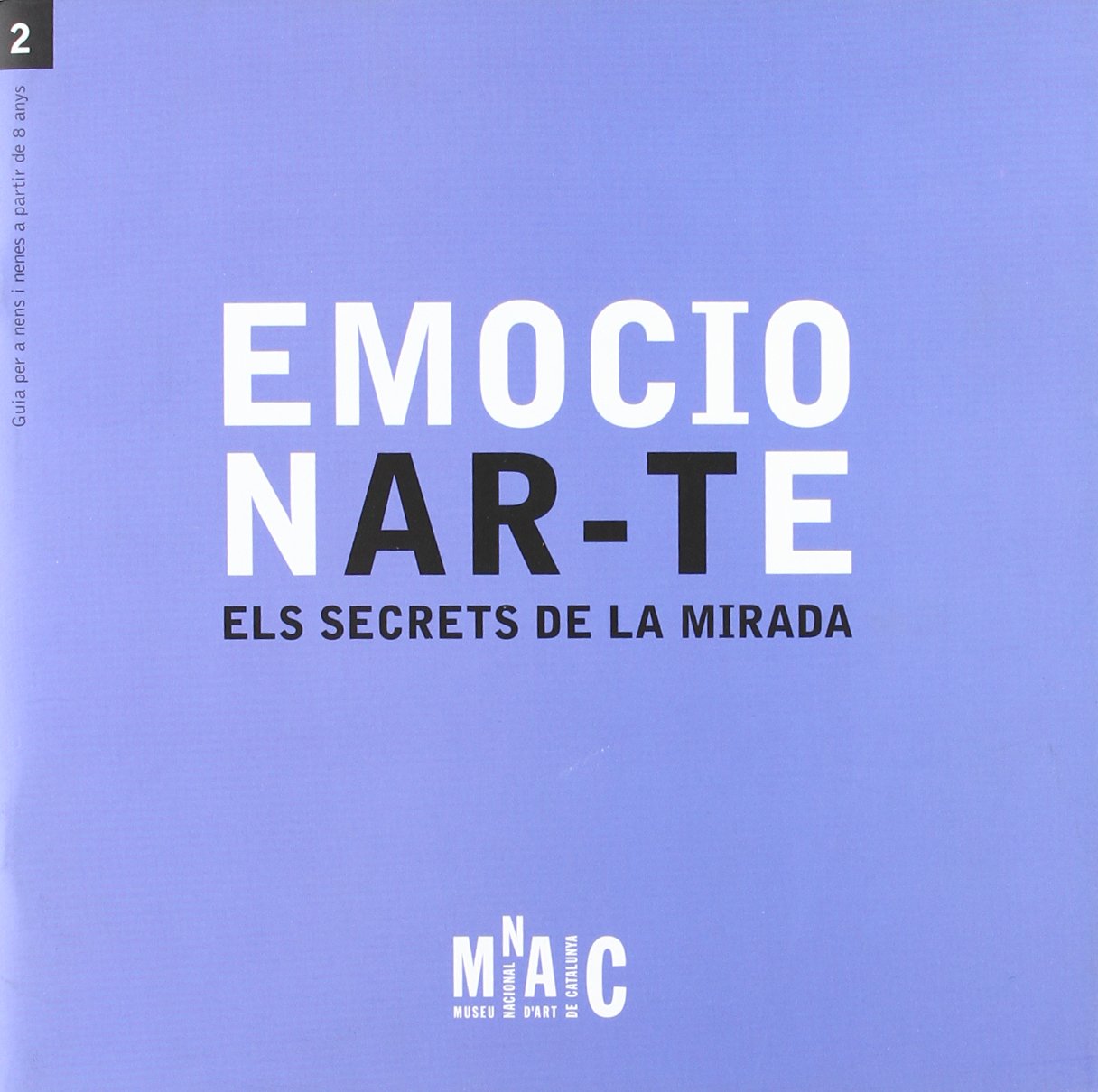Emocionar-te. Els secrets de la mirada. Guia per a nens i nenes a partir de 8 anys Architecture