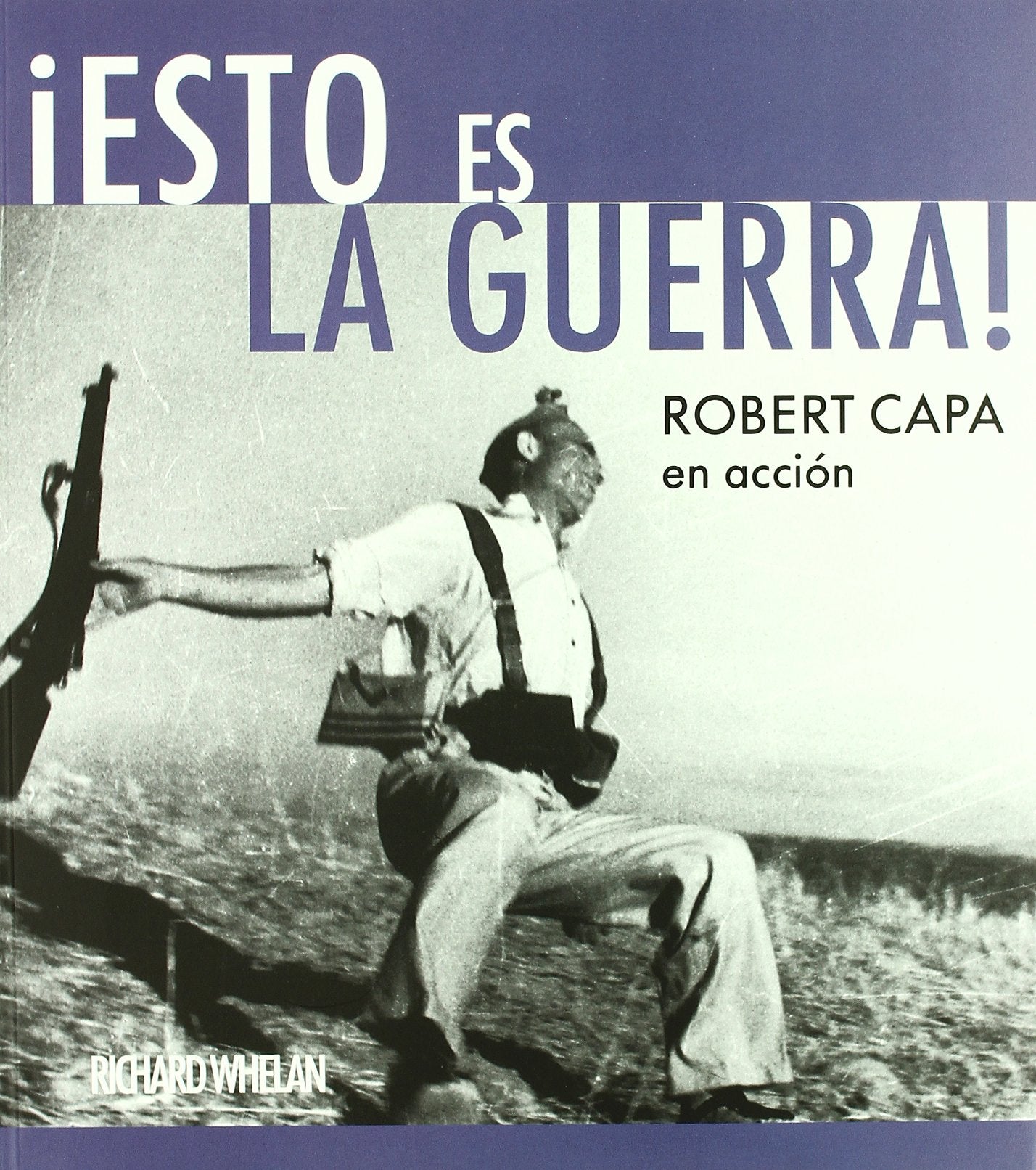 ¡esto es la Guerra!: robert capa en accion (cat.exposicion) (fotografias) book