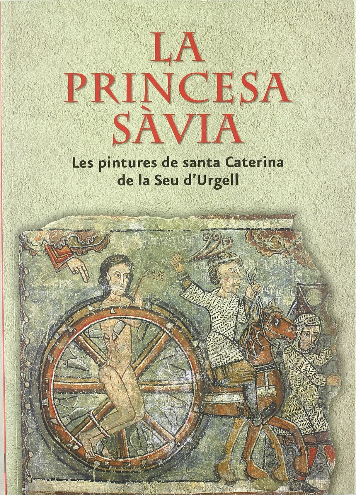 Princesa sàvia. Les pintures de Santa Caterina de la Seu d'Urgell Fantasy & Sci-Fi