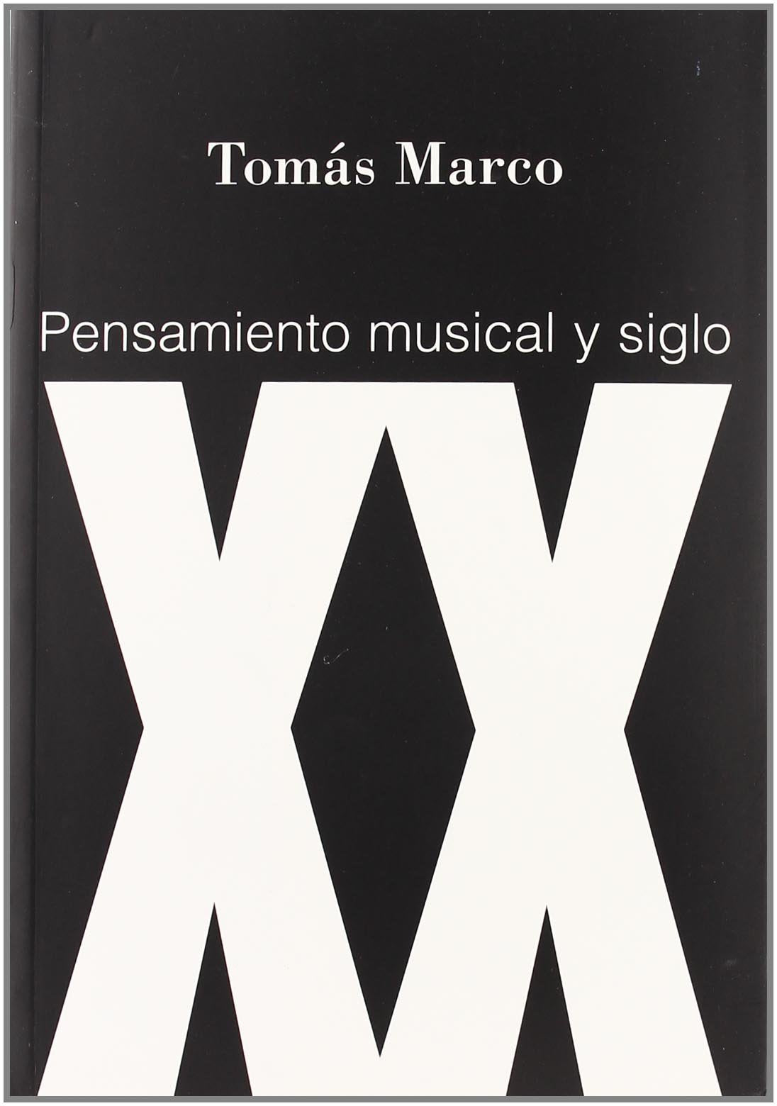 Pensamiento musical y siglo XX Social Sciences
