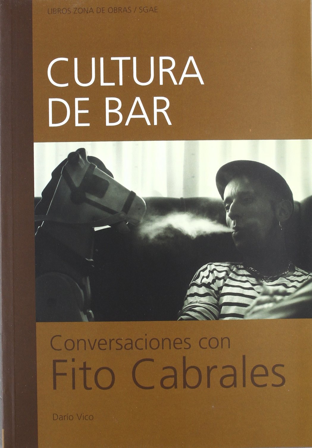 Cultura de bar : conversaciones con Fito Cabrales book