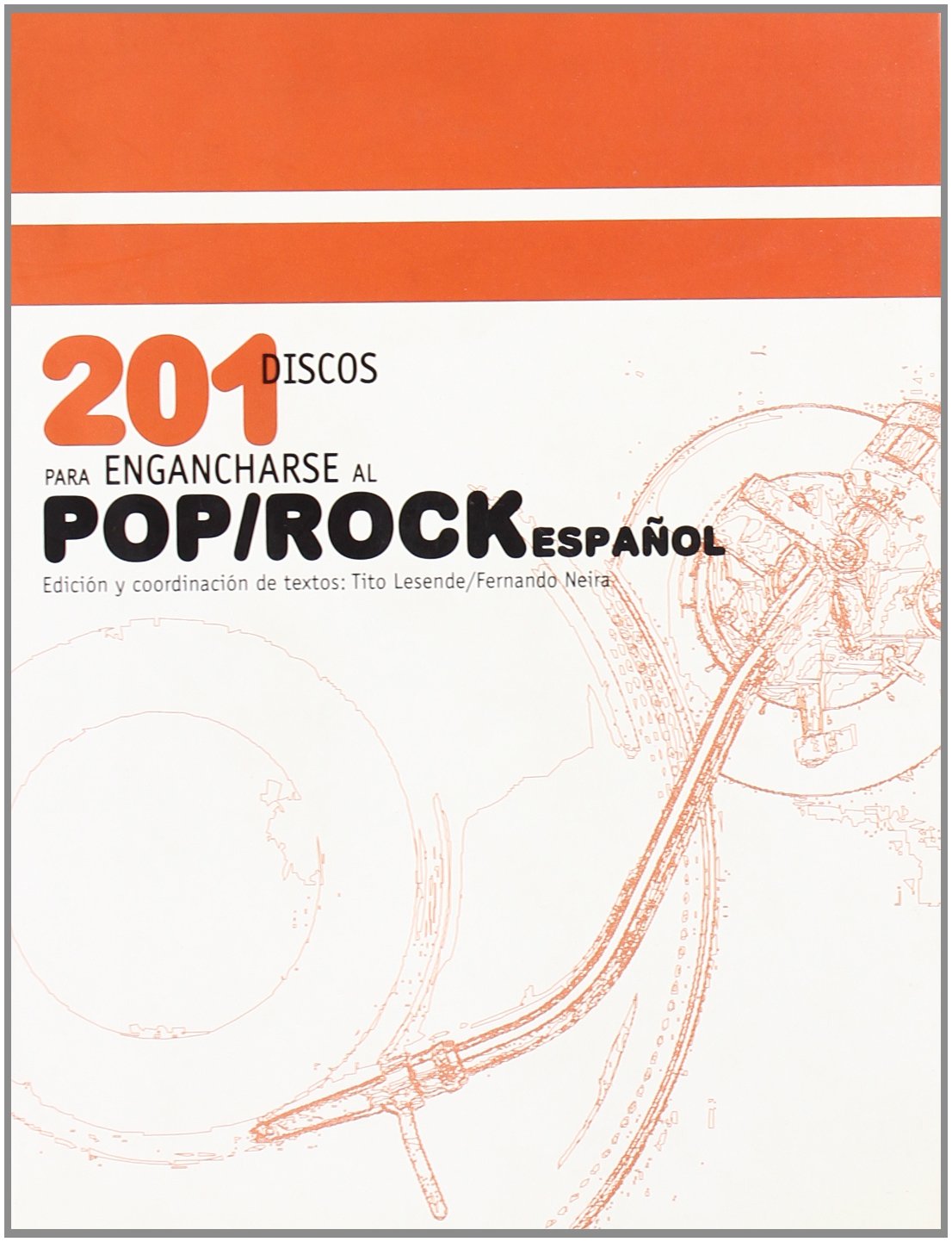 201 Discos Para Engancharse Al Pop/Rock Espanol book