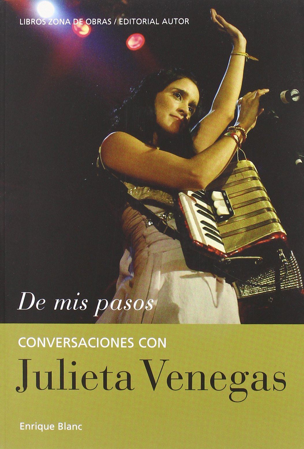 De mis pasos. conversaciones con julieta Venegas book