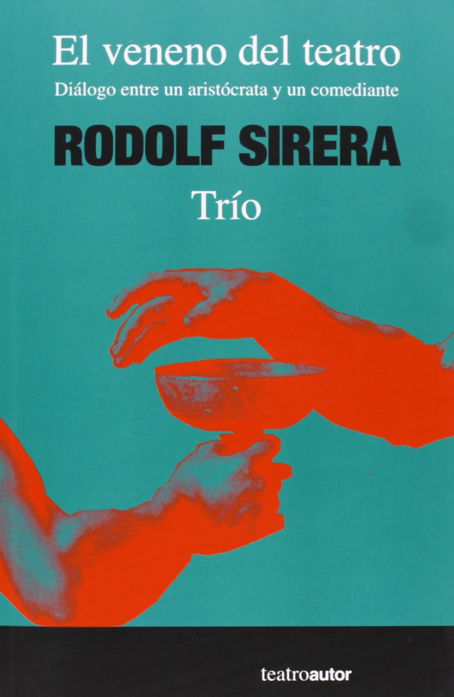 Veneno del teatro, el (Teatro (autor)) Books