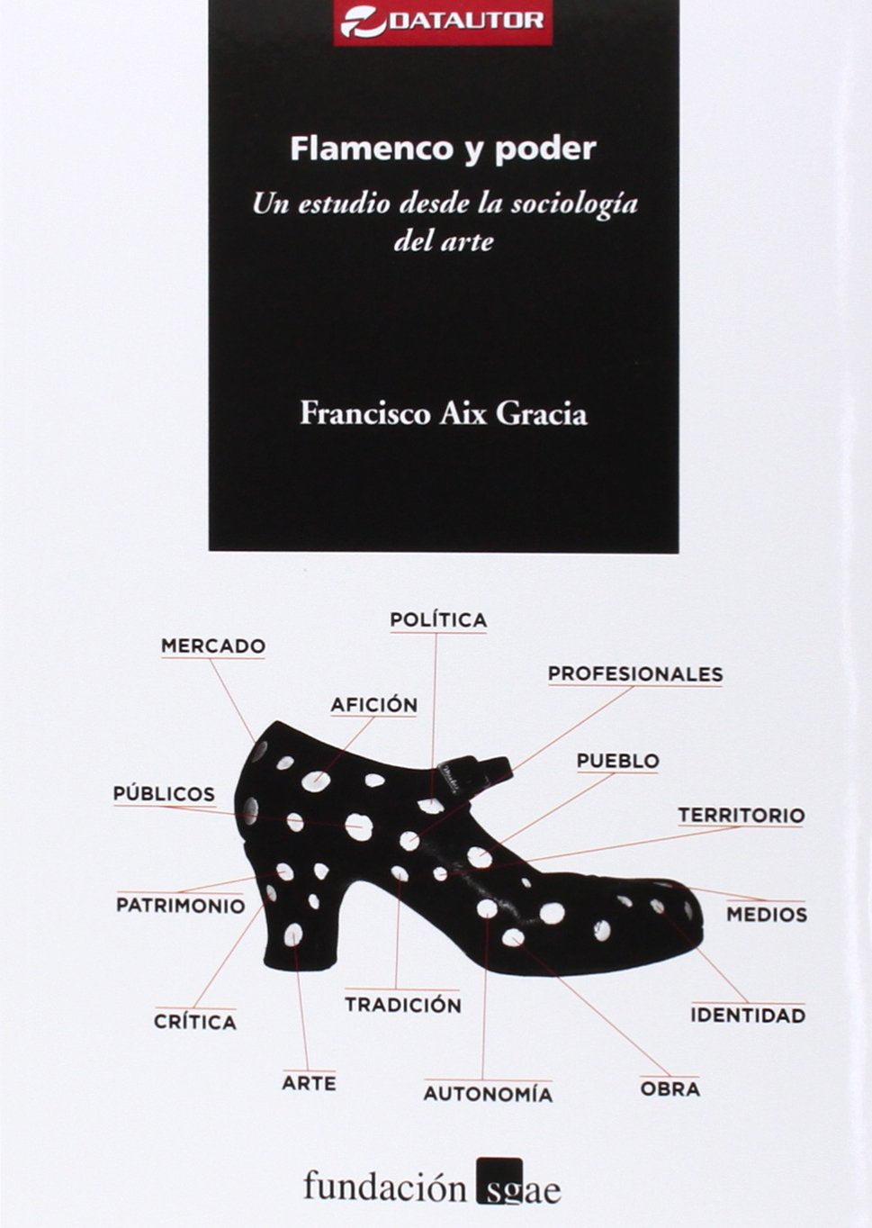 Aix Gracia, F: Flamenco y poder : un estudio desde la sociol book