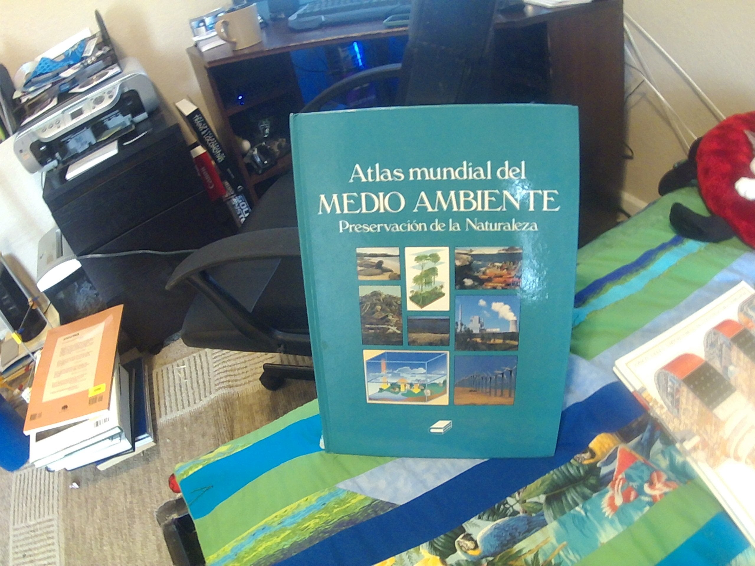 ATLAS MUNDIAL DEL MEDIO AMBIENTE: (PRESERVACION DE LA NATURALEZA) book