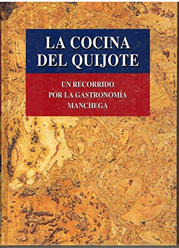 La cocina del Quijote: un recorrido por la gastronomía manchega Books