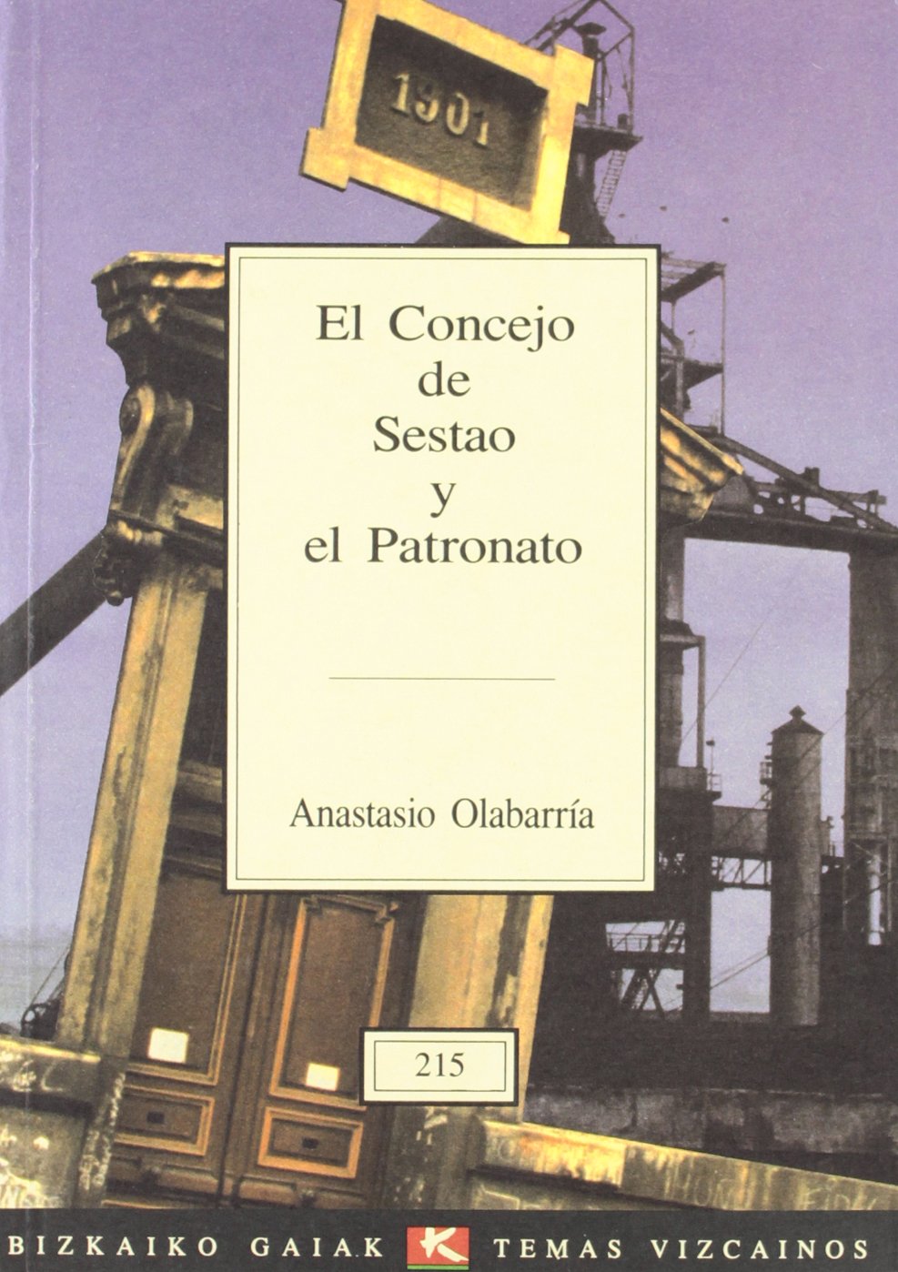 Concejo de sestao y patronato (Bizkaiko Gaiak Temas Vizcai) Books
